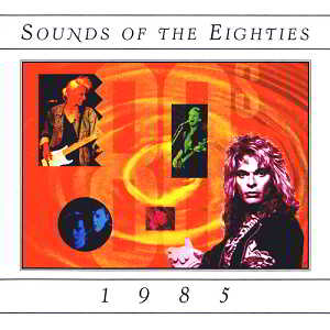 Sounds Of The Eighties 1985 (1994) торрент