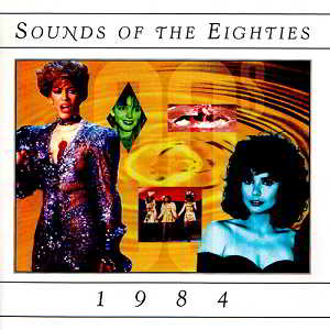 Sounds Of The Eighties 1984 (1994) торрент