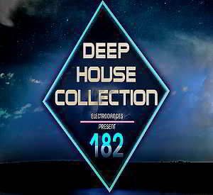 Deep House Collection Vol.182 [12.08] (2018) торрент