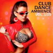 Club Dance Ambience Vol.159 (2018) торрент