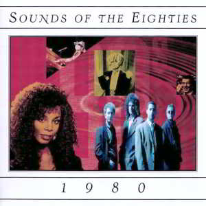 Sounds Of The Eighties 1980