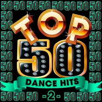 Top 50 Dance Hits 2