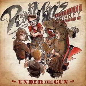 Dead Man's Whiskey - Under the Gun (2017) торрент