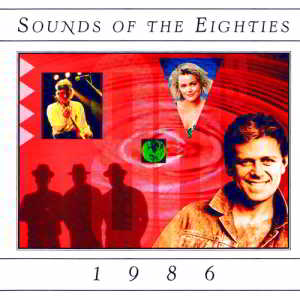 Sounds Of The Eighties 1986
