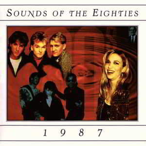 Sounds Of The Eighties 1987