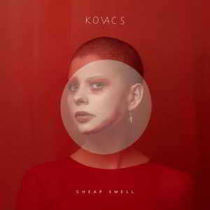 Kovacs - Cheap Smell (2018) торрент