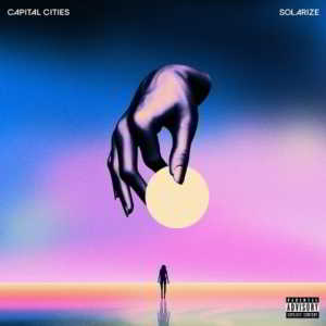 Capital Cities - Solarize (2018) торрент