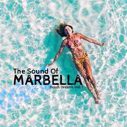 The Sound of Marbella: Beach Dreams Vol. 1 (2018) торрент