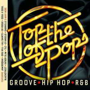 Top Of The Pops - Groove, Hip Hop & Rnb