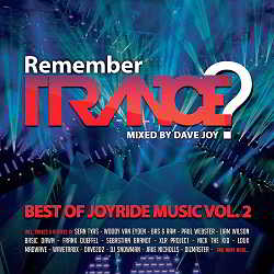 Remember Trance? (Best of Joyride Music, Vol. 2) (Mixed by Dave Joy)