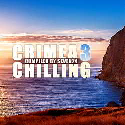 Crimea Chilling Vol.3 [Compiled by Seven24]