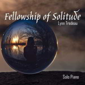 Lynn Tredeau - Fellowship of Solitude (2018) торрент