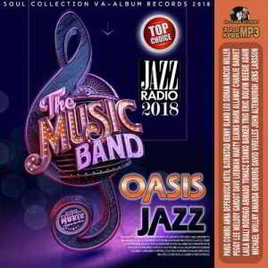 The Music Band: Oasis Jazz (2018) торрент