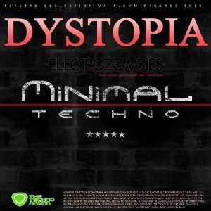 Dystopia: Minimal Techno Mix