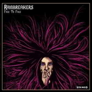 Rainbreakers - Face to Face