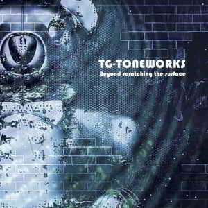 TG-Toneworks - Beyond Scratching The Surface (2018) торрент