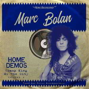 Marc Bolan - Tramp King Of The City (2018) торрент