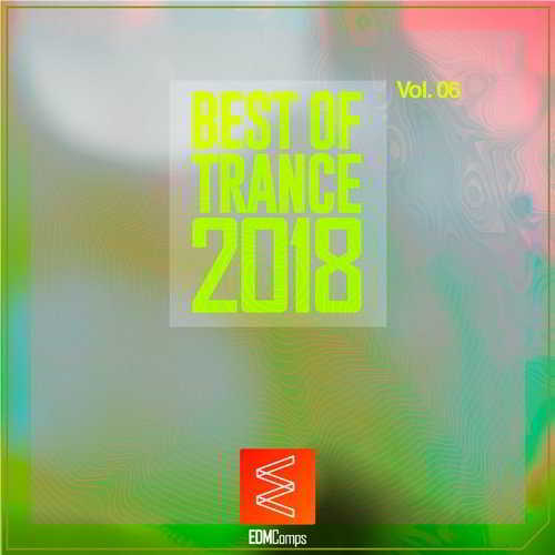 Best of Trance 2018 Vol.06 (2018) торрент