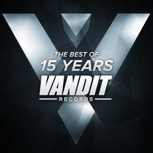 The Best Of 15 Years Of Vandit Records