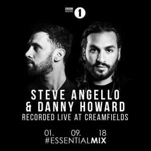 Steve Angello &amp; Danny Howard - BBC Radio 1 Essential Mix (Creamfields UK, United Kingdom) 2018-09-01 (2018) торрент