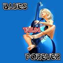 Blues Forever, Vol.84 (2018) торрент