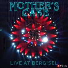 Mother's Cake - Live At Bergisel (2018) торрент