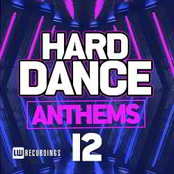 Hard Dance Anthems Vol.12 (2018) торрент