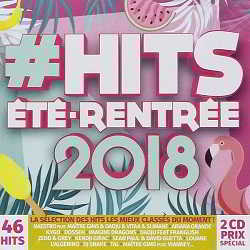 Hits Ete - Rentree 2018 [2CD] (2018) торрент