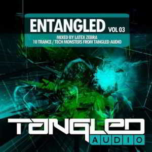 EnTangled Vol.03 (Mixed By Latex Zebra) (2018) торрент