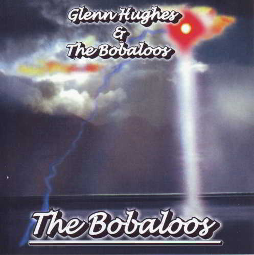 Glenn Hughes &amp; The Bobaloos - The Bobaloos [Reissue] (1983)- (2000) торрент