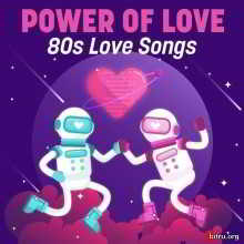 Power of Love: 80s Love Songs (2018) торрент
