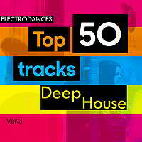 Top50: Tracks Deep House Ver.3 (2018) торрент