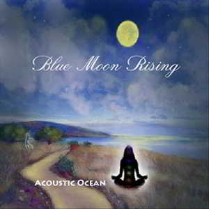 Acoustic Ocean - Blue Moon Rising (2018) торрент