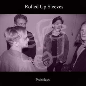 Rolled Up Sleeves - Pointless. (2018) торрент