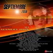 Dj Manuel Rios - Septiembre 2018 Megamix (2018) торрент