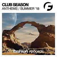 Club Season Anthems Summer '18