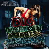 Big Workout &amp; Fitness Music Vol.2 (2018) торрент