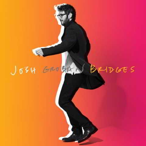 Josh Groban - Bridges [Deluxe] (2018) торрент
