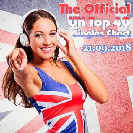 The Official UK Top 40 Singles Chart [21.09] (2018) торрент