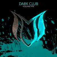 Dark Club Vol.5 (2018) торрент