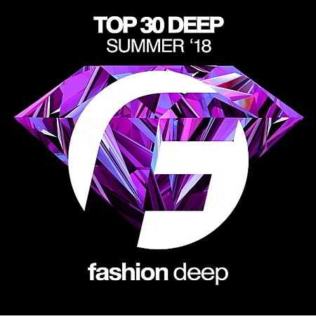 Top 30 Deep Summer '18