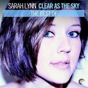 Sarah Lynn - Clear As The Sky - The Best Of (2018) торрент