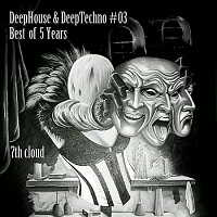 Deep House & Deep Techno #03: Best Of 5 Years