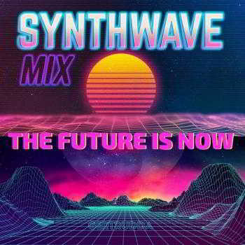 The Future Is Now (Synthwave Mix) (2018) торрент