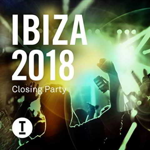 Toolroon Presents: Ibiza 2018 Closing Party (2018) торрент