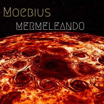 Moebius - Mermeleando (2018) торрент