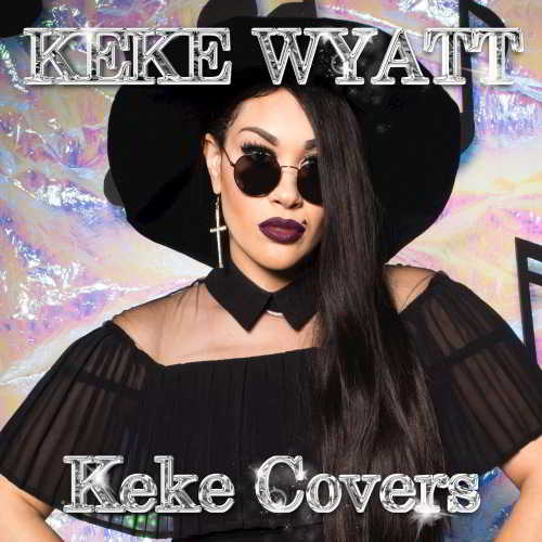 Keke Wyatt - Keke Covers (2017) торрент