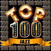 Top 100 Jazz (2018) торрент