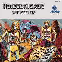 Noisebrigade - Roboto EP (2011) торрент