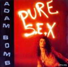 Adam Bomb - Pure S.E.X. (1990) торрент